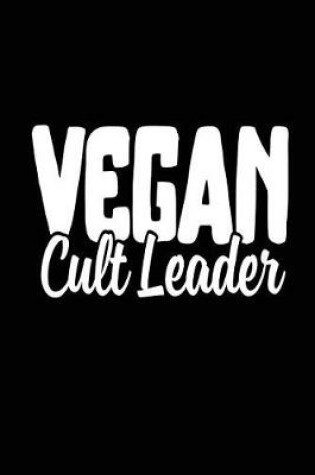 Cover of Vegan Cult Leader