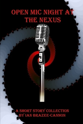 Book cover for Open Mic Night at the Nexus