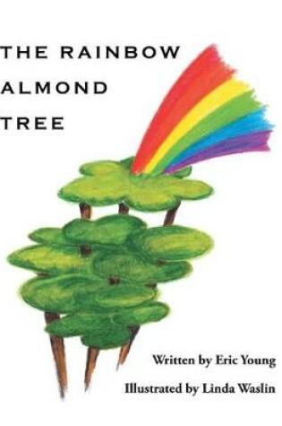 Cover of The Rainbow Almond Tree