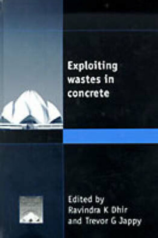 Cover of Exploiting Wastes in Concrete
