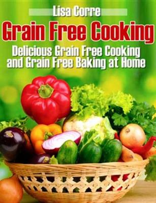 Book cover for Grain Free Cooking