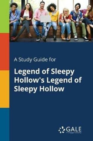 Cover of A Study Guide for Legend of Sleepy Hollow's Legend of Sleepy Hollow