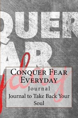 Book cover for Conquer Fear Everyday Journal