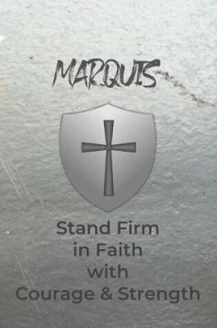 Cover of Marquis Stand Firm in Faith with Courage & Strength