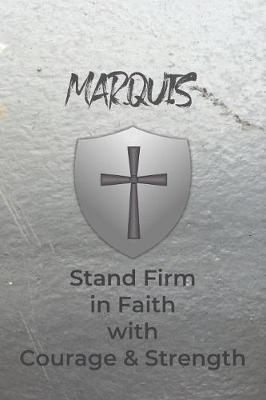 Book cover for Marquis Stand Firm in Faith with Courage & Strength