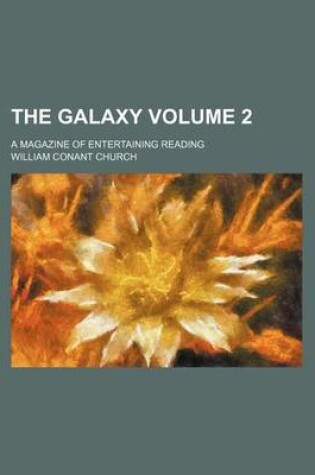 Cover of The Galaxy Volume 2; A Magazine of Entertaining Reading