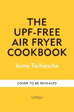 Cover of The Unprocessed Air Fryer