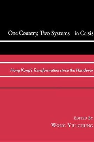 Cover of One Country, Two Systems in Crisis