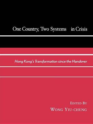 Book cover for One Country, Two Systems in Crisis