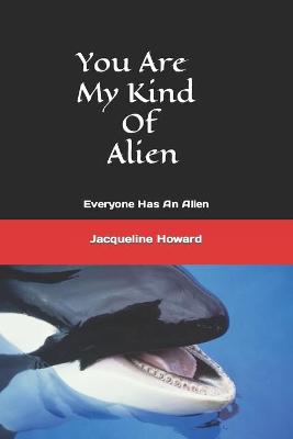 Book cover for You Are My Kind Of Alien