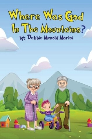 Cover of Where Was God In The Mountains?