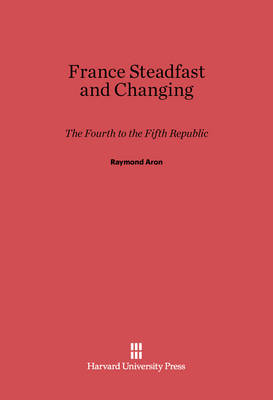 Book cover for France Steadfast and Changing