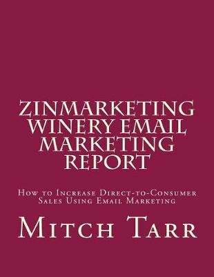 Book cover for ZinMarketing Winery Email Marketing Report