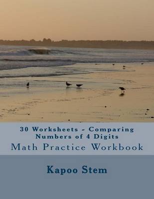 Book cover for 30 Worksheets - Comparing Numbers of 4 Digits