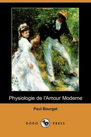 Cover of Physiologie de L'Amour Moderne (Dodo Press)