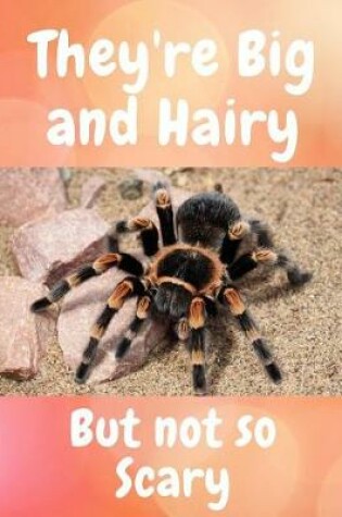 Cover of They're Big and Hairy But Not So Scary