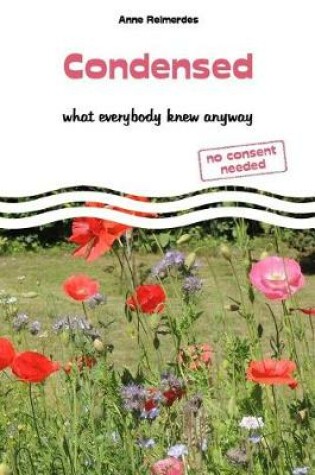Cover of Condensed - What everybody knew anyway