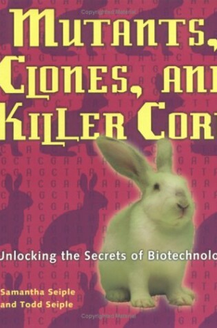 Cover of Mutants, Clones, and Killer Corn