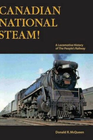 Cover of Canadian National Steam!