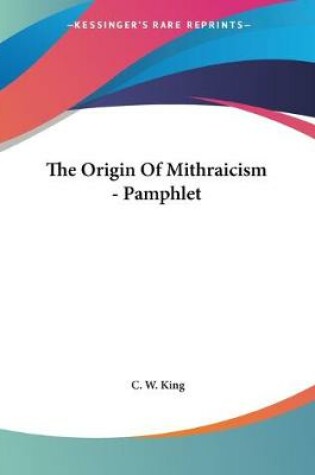 Cover of The Origin Of Mithraicism - Pamphlet