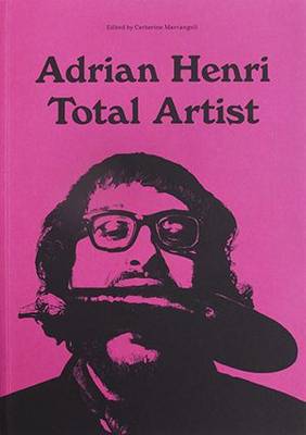 Book cover for Adrian Henri: Total Artist