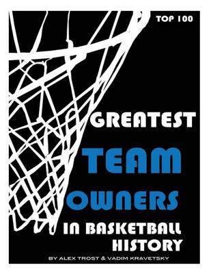 Book cover for Greatest Team Owners in Basketball History