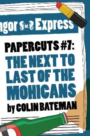 Cover of Papercuts 7: The Next to Last of the Mohicans