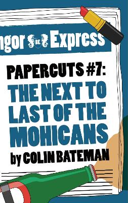 Book cover for Papercuts 7: The Next to Last of the Mohicans