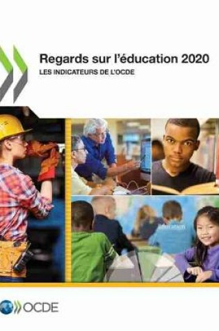 Cover of Regards Sur l'�ducation 2020 Les Indicateurs de l'Ocde