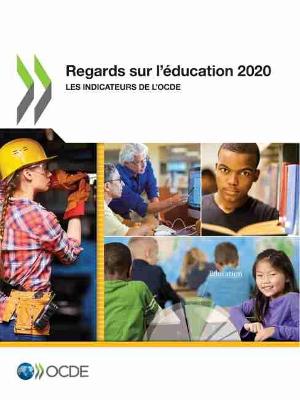 Book cover for Regards Sur l'�ducation 2020 Les Indicateurs de l'Ocde