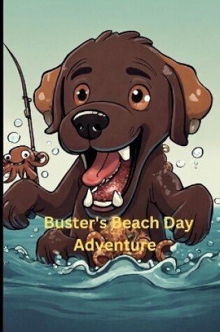 Cover of Buster's Beach Day Adventure