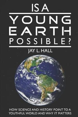 Book cover for Is a Young Earth Possible?