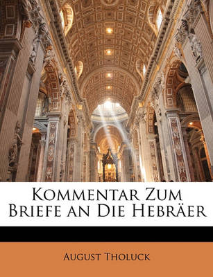 Book cover for Kommentar Zum Briefe an Die Hebraer