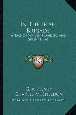 Book cover for In the Irish Brigade in the Irish Brigade