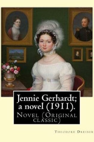 Cover of Jennie Gerhardt; a novel (1911). By