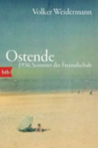 Cover of Ostende 1936, Sommer der Freundschaft