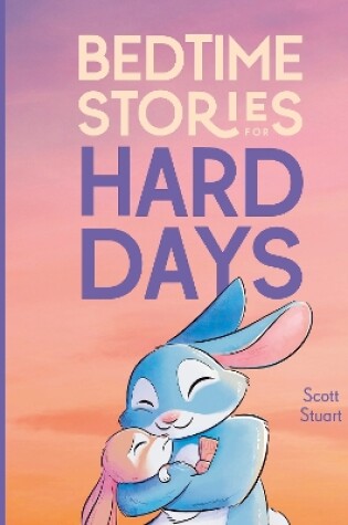 Cover of Bedtime Stories for Hard Days