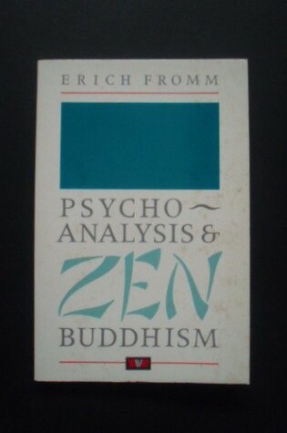 Cover of Psychoanalysis and Zen Buddhism