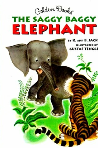 Cover of The Saggy Baggy Elephant