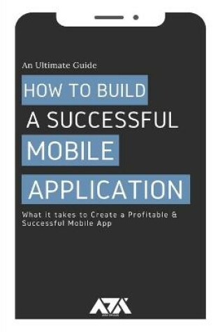 Cover of How to Build a Successful Mobile Application