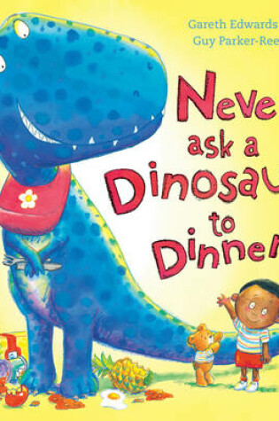 Cover of Never Ask a Dinosaur to Dinner