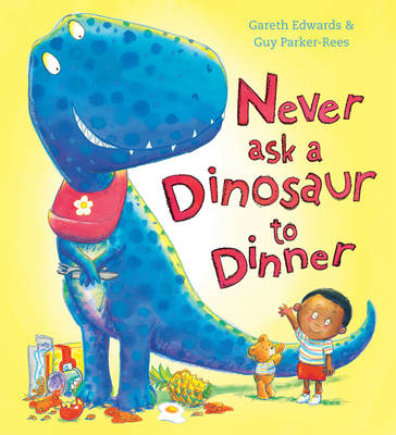 Book cover for Never Ask a Dinosaur to Dinner