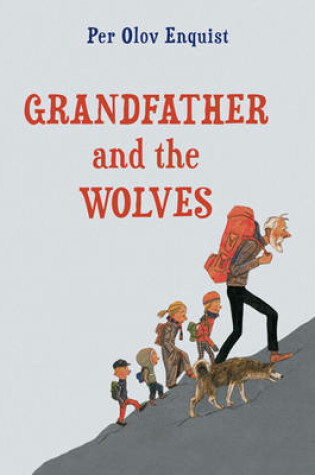 Cover of Grandfather and the Wolves