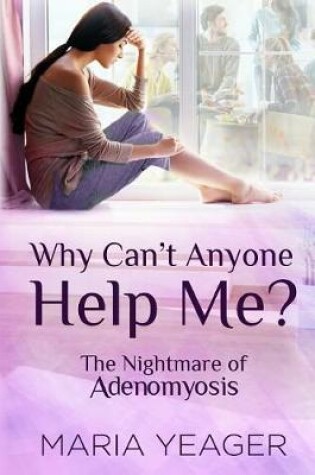 Cover of Why Can't Anyone Help Me?