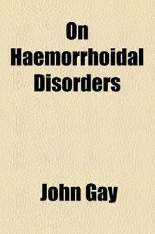 Cover of On Haemorrhoidal Disorders