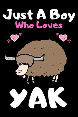 Book cover for Just a boy who loves yak