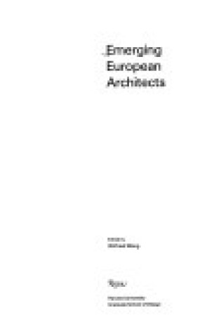 Cover of Emerging European Architects