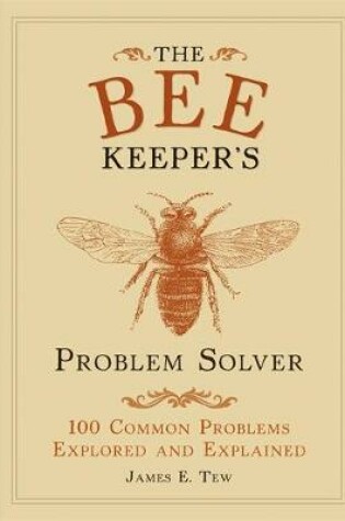 Cover of The Bee Keeper's Problem Solver