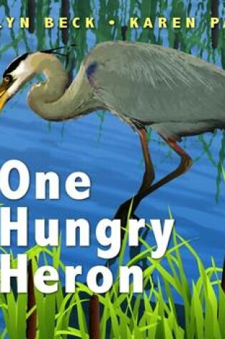 Cover of One Hungry Heron