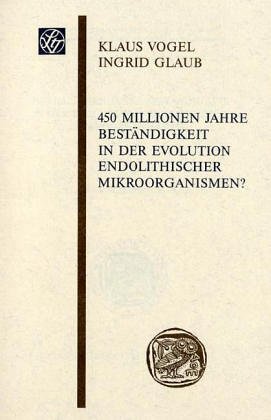 Book cover for 450 Millionen Jahre Bestandigkeit in Der Evolution Endolithischer Mikroorganismen?